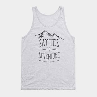 Say Yes To Adventure Tank Top